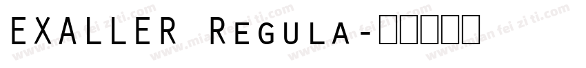 EXALLER Regula字体转换